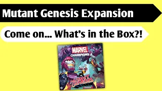 Enter the Mutant: An Unboxing of Marvel Champions - Mutant Genesis Expansion