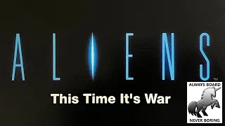 Aliens: This Time It's War | Review of a Classic Sci-fi Movie Board Game from Leading Edge Games