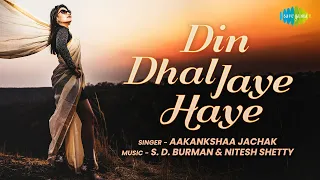 Din Dhal Jaye Haye | Cover Song | Aakankshaa Jachak | Nitesh Shetty | Lyrical Video | S. D. Burman