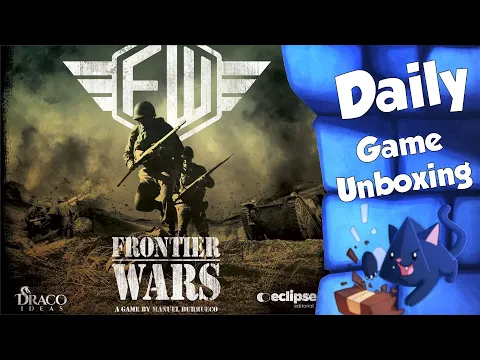 Frontier Wars - Daily Game Unboxing