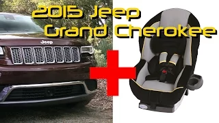 2015 Jeep Grand Cherokee Child Seat Review