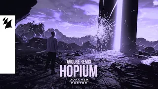 Joachim Pastor - Hopium (Avoure Remix) [Official Visualizer]