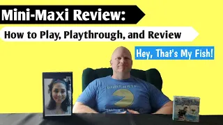 Mini-Maxi Review: Hey, That's My Fish!