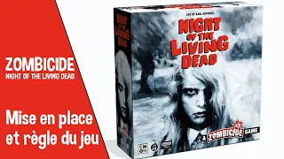 [Comment... Y JOUER ?] Zombicide Night Of The Living Dead - Mise en place et règle du jeu + mon avis