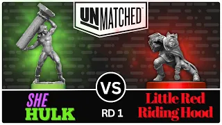 She Hulk vs Little Red Riding Hood! (Unmatched Tournament - Round 1)