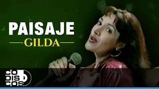 Paisaje, Gilda - Video Oficial