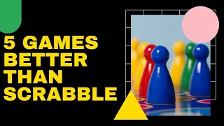 Top 5 Games better than Scrabble with Coach Troy