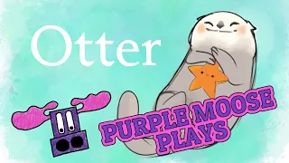 Purple Moose Plays...Otter (solo) - review copy