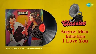 Original LP Recordings | Angrezi Mein Kehte Hain |Khud-Daar| Amitabh Bachchan |Parveen B|LP Classics