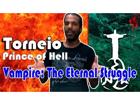 Vampire: The Eternal Struggle (VTES) | Torneio Prince of Hell - Round 1 - Part 1