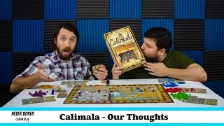 Calimala - Our Thoughts (Board Game)