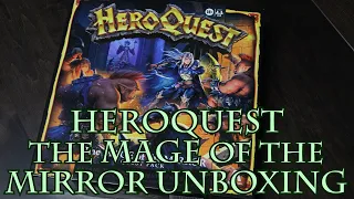 HeroQuest The Mage of the Mirror Unboxing