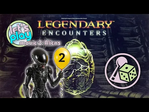 Let's play Legendary Encounters: An Alien Deck Building Game - Movie 2