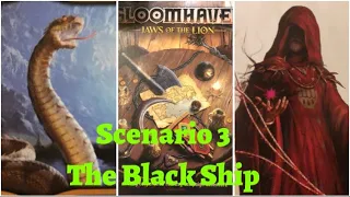 Gloomhaven: Jaws of the Lion (Scenario 3 - The Black Ship)