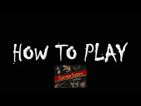 Carrion Eaters - How to Play