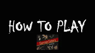 Carrion Eaters - How to Play