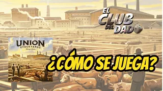 Union Stockyards - Vídeo reseña - El club del dado