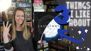 LAST LIGHT | 3 THINGS I Like About It...and More!