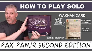 Pax Pamir Second Edition - 2. How to Play Solo (with 2nd printing rules)