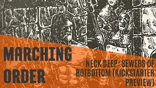 Marching Order | Neck Deep - The Sewers of Rotbottom playthrough