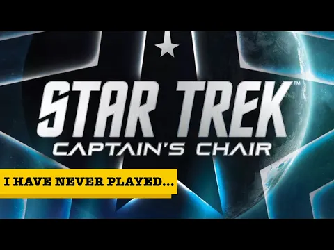 I Have Never Played... Star Trek Captains Chair!