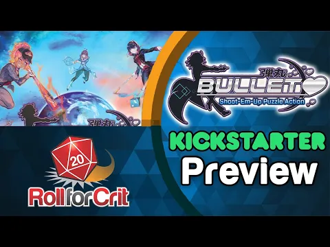 Bullet︎ Kickstarter Preview | Roll For Crit