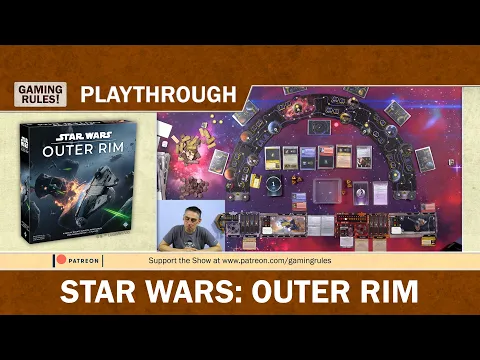 Star Wars Outer Rim - A Gaming Rules! solo playthrough