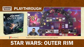 Star Wars Outer Rim - A Gaming Rules! solo playthrough