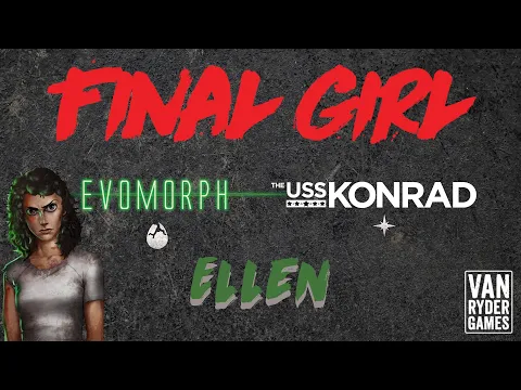 Final Girl - Ellen vs The Evomorph at The USS Konrad