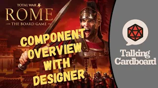Total War: Rome - The Board Game Component Overview with the Designer