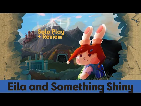Eila and Something Shiny - Playthrough & Review
