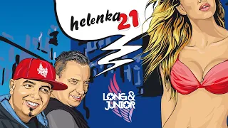 Long & Junior - HELENKA 21 (Official Video Clip)
