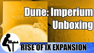 Dune: Imperium Unboxing: Rise of Ix Expansion