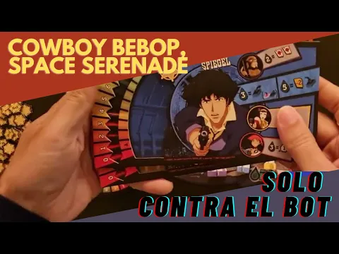 1vsBot: "Cowboy Bebop, Space Serenade"
