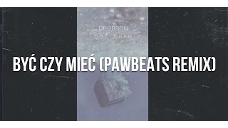 Deobson - Być Czy Mieć (Pawbeats Remix) [Audio]