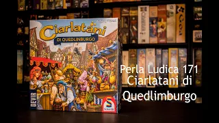 Perla Ludica 171 - Ciarlatani di Quedlimburgo