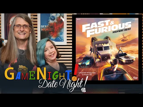 Fast & Furious: Highway Heist - GameNight! DateNight!! Se8 Ep57 - How to Play and Playthrough