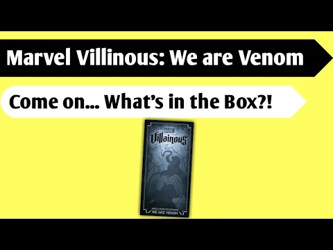 We are Unboxing?: An Unboxing of Marvel Villainous - We are Venom