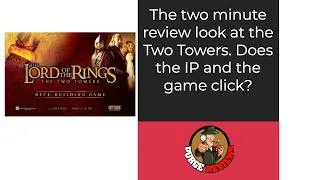 The Purge: # 3996 The Lord of the Rings: The Two Towers Deck-Building Game: The 2 Minute Review
