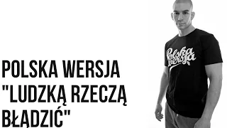 Polska Wersja - Ludzką Rzeczą Błądzić feat. DJ Gondek prod. YBEAT