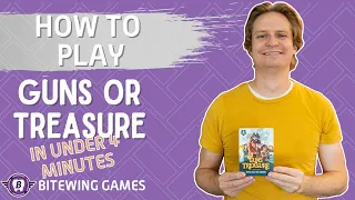 How to Play Guns or Treasure