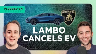 Why Lamborghini Canceling Its EV Might Be A Good Idea | InsideEVs Podcast Ep63