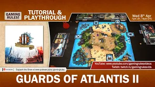 Guards of Atlantis II - Live Tutorial and Playthrough