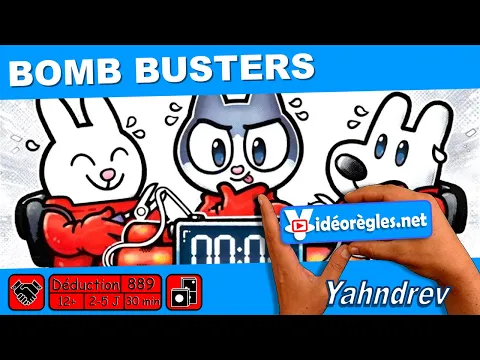 BOMB BUSTERS Vidéorègle 4K du Jeu de Société par Yahndrev (#889)