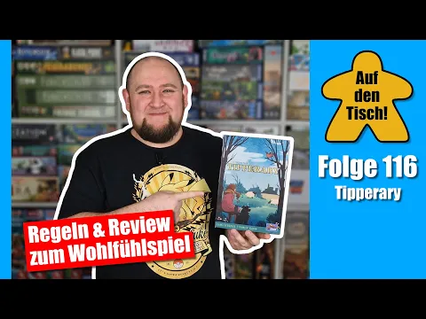 Tipperary von Günter Burkhardt | Regeln & Review | Auf den Tisch! Folge 116