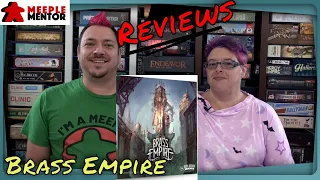 Meeple Mentor Reviews Brass Empire 3rd edition