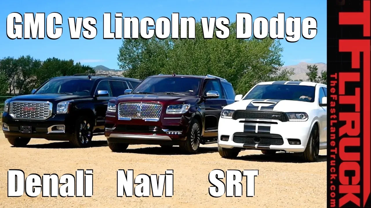 Lincoln Navigator vs GMC Yukon Denali vs Dodge Durango SRT: Which One Is Best?