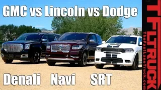 Lincoln Navigator vs GMC Yukon Denali vs Dodge Durango SRT: Which One Is Best?