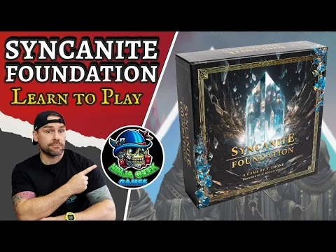 Syncanite Foundation - Learn to Play