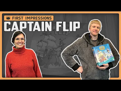 Captain Flip | First Impressions
